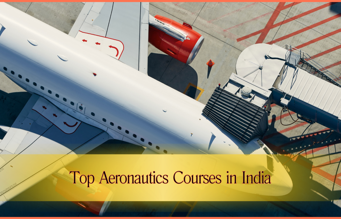 Top Aeronautics Courses in India: Apply through SOACET