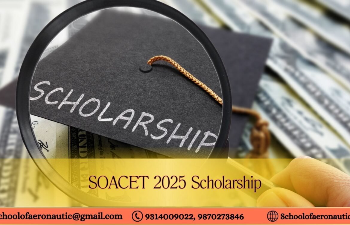Join the Best: SOACET 2025 Scholarship Admission for Aeronautical