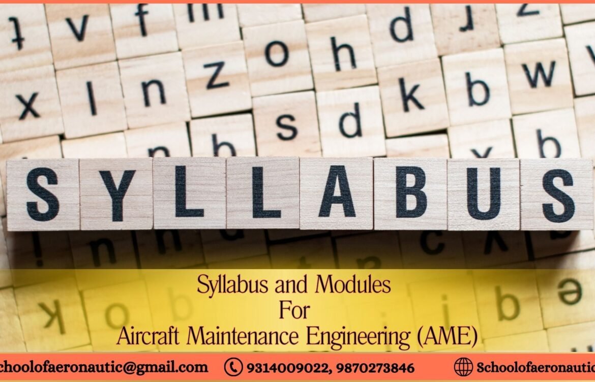 What is the Syllabus and Modules for Aircraft Maintenance Engineering (AME)?