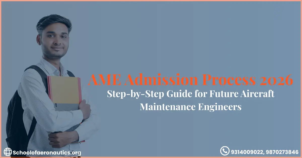 ame admission process 2026 step by step guide for aircraft maintenance engineering after 12th