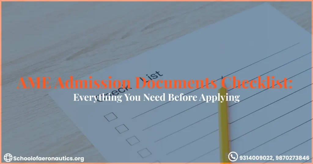 ame admission documents checklist required documents for aircraft maintenance engineering admission