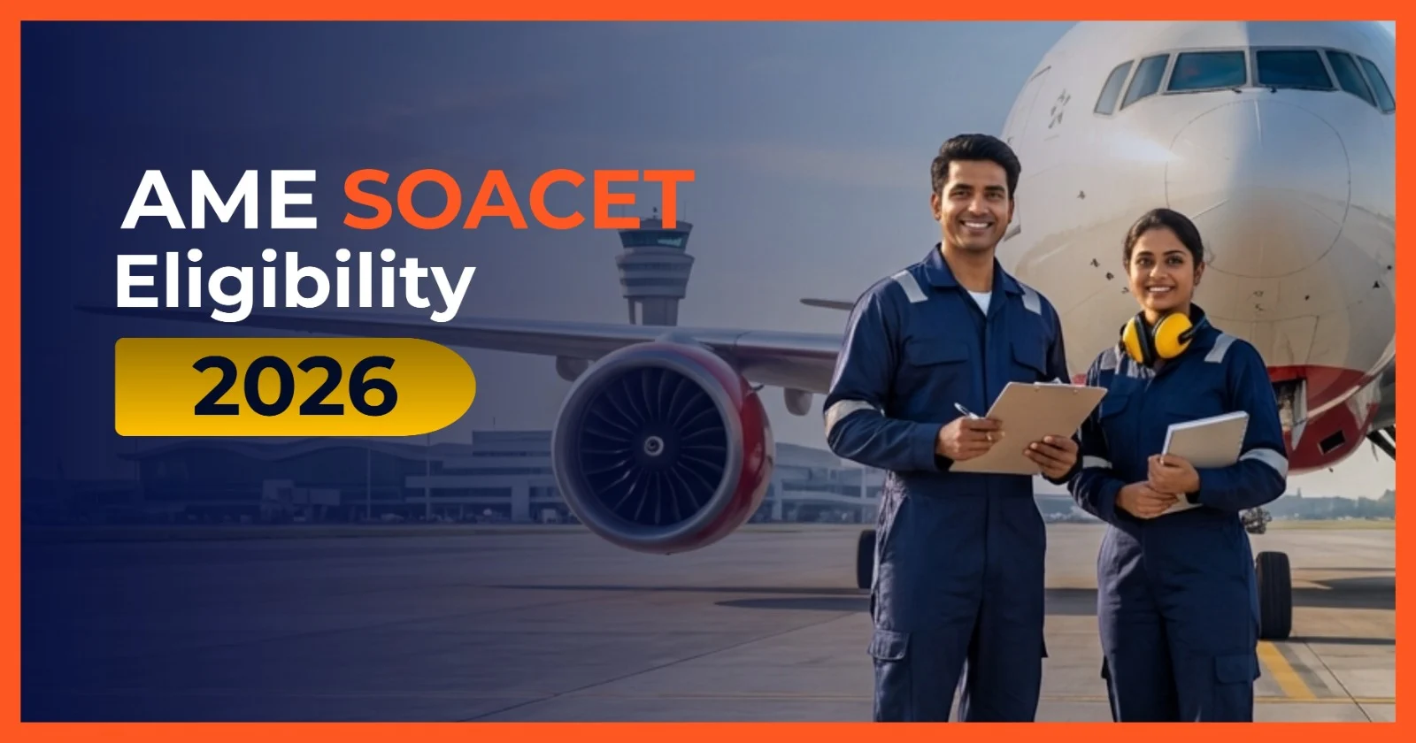 AME eligibility 2026 criteria for aircraft maintenance engineering course after 12th