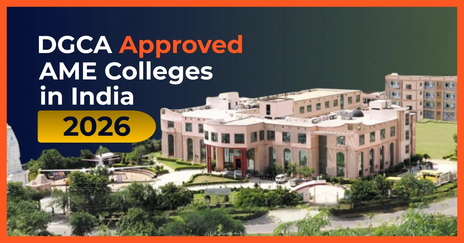 DGCA approved AME colleges in India campus for aircraft maintenance engineering course