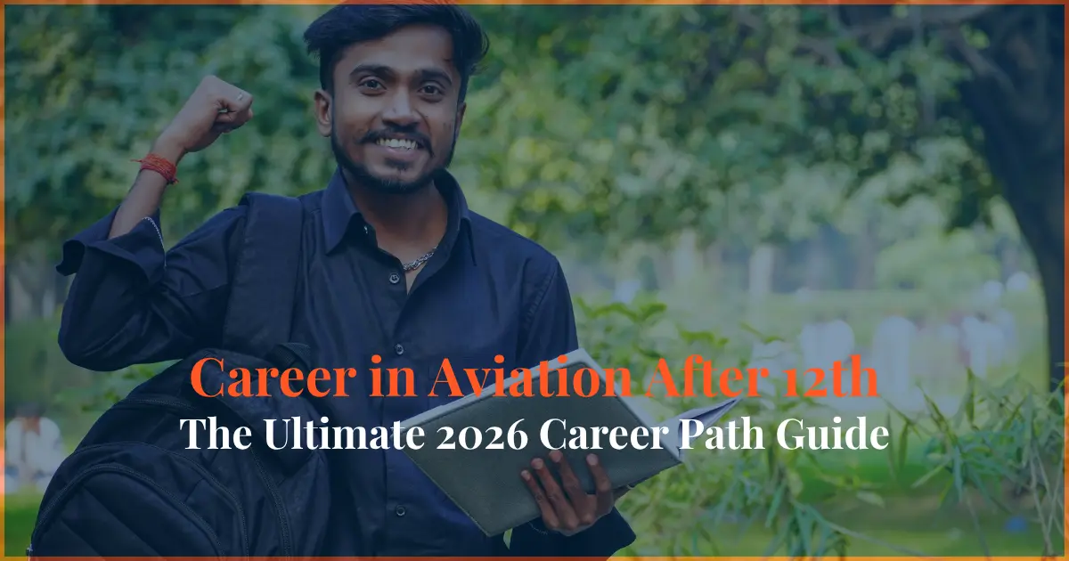 career in aviation after 12th aviation courses after 12th aviation career guide 2026
