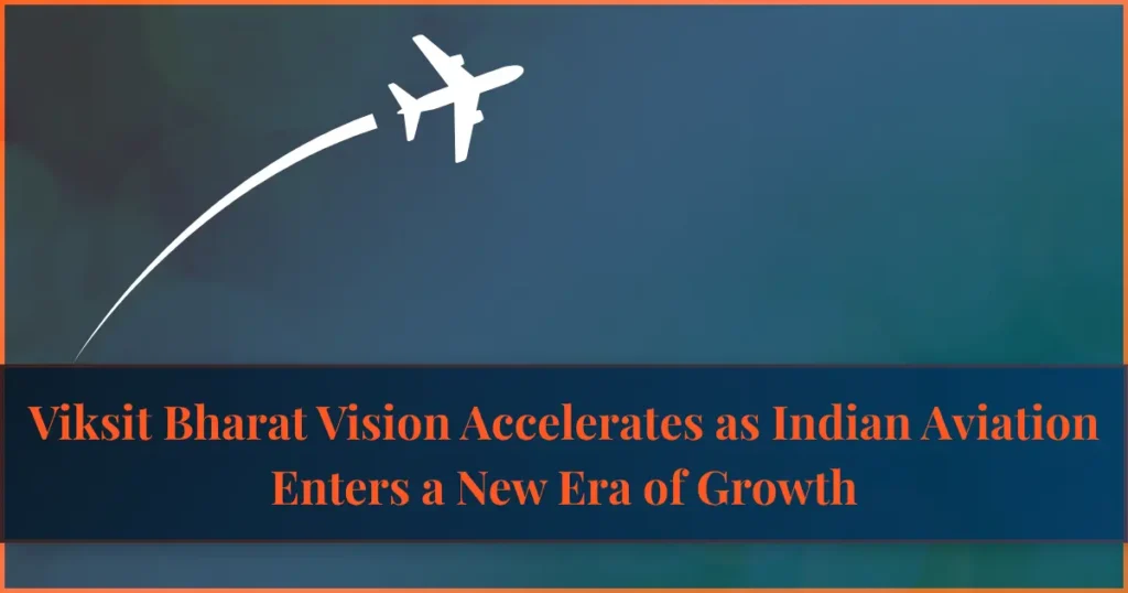 Viksit Bharat Vision text banner with an airplane graphic highlighting Indian Aviation Infrastructure 2026 growth