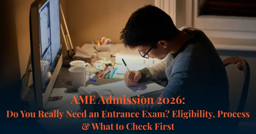 Students reviewing AME admission 2026 eligibility and process documents