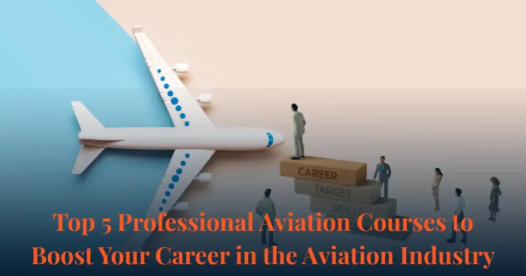 Top 5 Professional Aviation Courses banner with model airplane and career growth steps