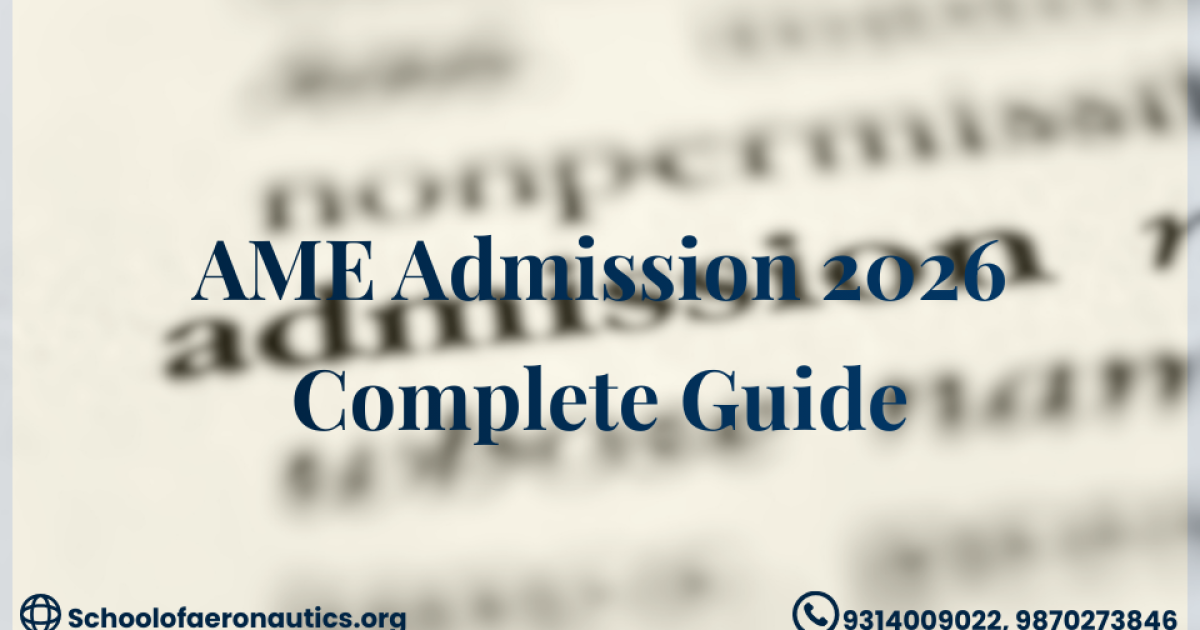 AME Admission 2026 complete guide aviation course banner