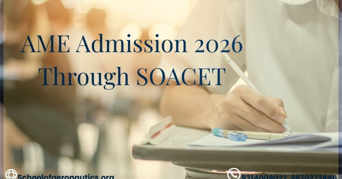 AME admission 2026 through SOACET aircraft maintenance engineering