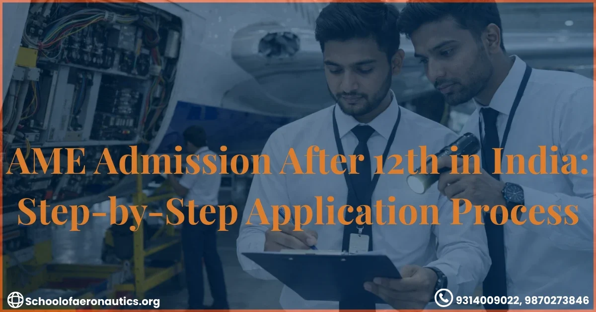 Step by step AME admission process after 12th DGCA approved institutes application procedure infographic