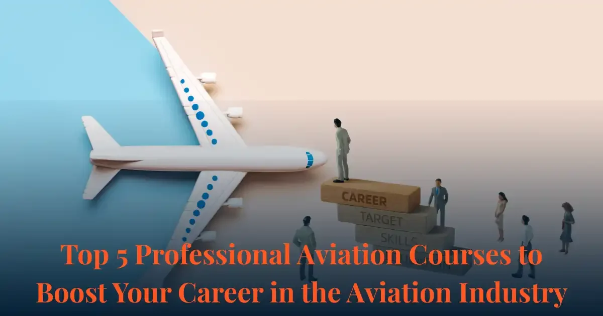 Top 5 Professional Aviation Courses banner with model airplane and career growth steps